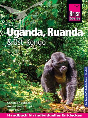 cover image of Reise Know-How Reiseführer Uganda, Ruanda, Ost-Kongo